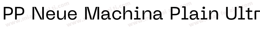 PP Neue Machina Plain Ultrabold字体转换